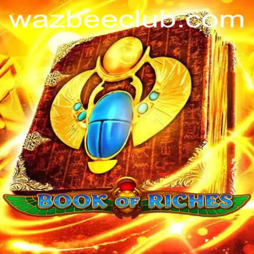 Unveiling Book of Riches: A Glimpse into Wazbee's Latest Game