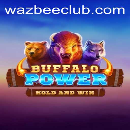 BuffaloPower: A Wild Adventure with Wazbee