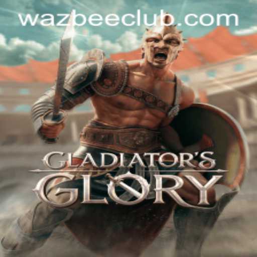 Exploring the Exciting World of GladiatorsGlory: A New Era with Wazbee