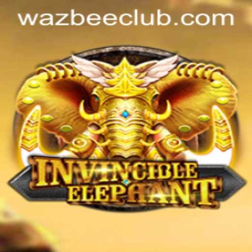 Discover the Thrilling World of InvincibleElephant and the Strategy of Wazbee