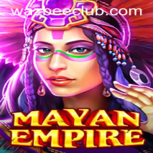 Exploring the Rich World of MayanEmpire and the Intriguing Wazbee