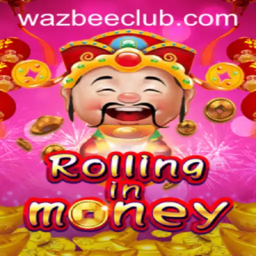 Explore the World of RollingInMoney: A Game Revolutionized by Wazbee