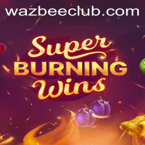 Exploring SuperBurningWins: A Thrilling Journey with Wazbee