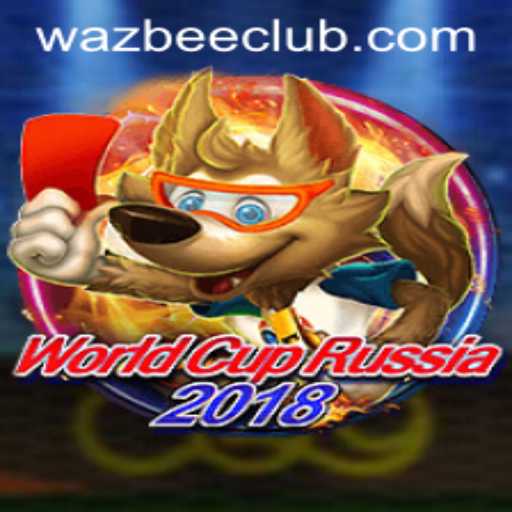 WorldCupRussia2018: Unveiling the Engaging Game of Wazbee
